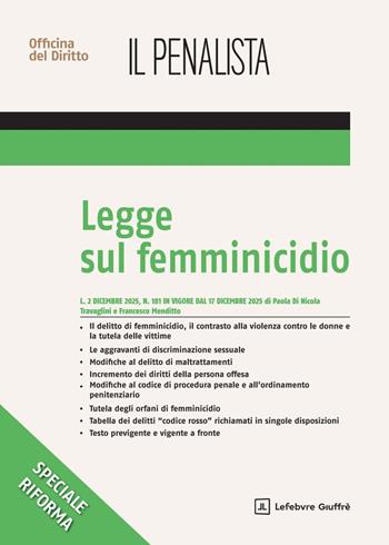Legge sul femminicidio - Paola Di Nicola Travaglini, Francesco Menditto - Libro Giuffrè 2025 | Libraccio.it