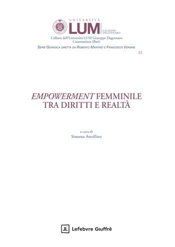 Empowerment femminile tra diritti e realtà  - Libro Giuffrè 2026, Univ. Lum Jean Monnet Casamassima. Serie economica | Libraccio.it