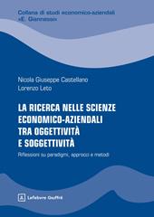 La ricerca nelle scienze economico-aziendali tra oggettività e soggettivit