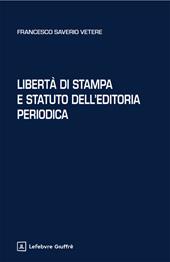 Libertà di stampa e statuto dell'editoria periodica