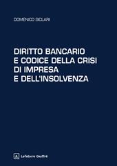 Diritto bancario e codice della crisi di impresa e dell'insolvenza