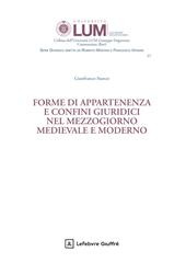 Forme di appartenenza e confini giuridici nel Mezzogiorno medievale e moderno