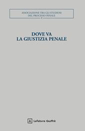 Dove va la giustizia penale