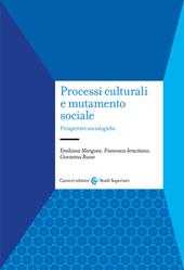 Processi culturali e mutamento sociale. Prospettive sociologiche