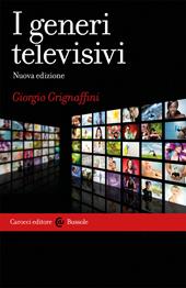 I generi televisivi. Nuova ediz.