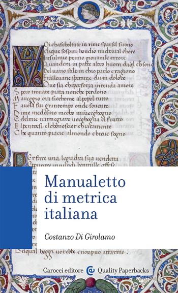 Manualetto di metrica italiana - Costanzo Di Girolamo - Libro Carocci 2021, Quality paperbacks | Libraccio.it