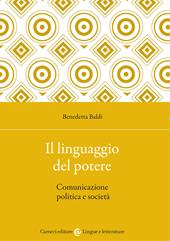 Il linguaggio del potere. Comunicazione politica e società