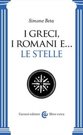 I Greci, i Romani e... le stelle