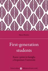 First-generation students. Essere i primi in famiglia a frequentare l'università