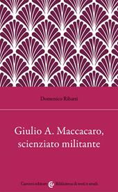 Giulio Alfredo Maccacaro, scienziato militante