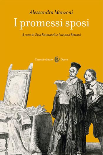 I promessi sposi. Ediz. critica - Alessandro Manzoni - Libro Carocci 2021, Opere | Libraccio.it
