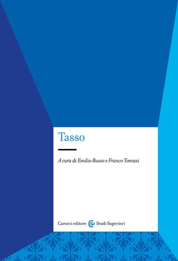 Tasso  - Libro Carocci 2023, Studi superiori | Libraccio.it