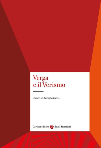 Verga e il Verismo  - Libro Carocci 2022, Studi superiori | Libraccio.it