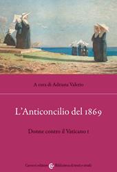 L' anticoncilio del 1869. Donne contro il Vaticano I