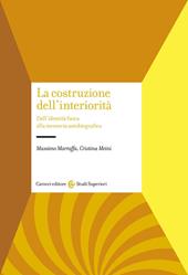 La costruzione dell'interiorità. Dall'identità fisica alla memoria autobiografica