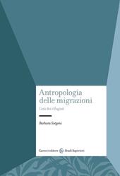 Antropologia delle migrazioni. L'età dei rifugiati