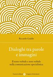 Dialoghi tra parole e immagini. Il testo verbale e non verbale nella comunicazione specialistica