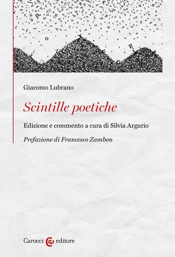 Scintille poetiche. Ediz. critica - Giacomo Lubrano - Libro Carocci 2022, Gli albatri | Libraccio.it