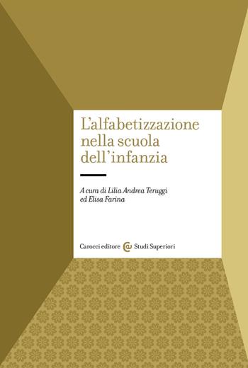 L' alfabetizzazione nella scuola dell'infanzia  - Libro Carocci 2022, Studi superiori | Libraccio.it