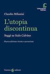 L'utopia discontinua. Saggi su Italo Calvino