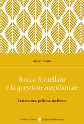 Rocco Scotellaro e la questione meridionale. Letteratura, politica, inchiesta