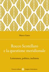 Rocco Scotellaro e la questione meridionale. Letteratura, politica, inchiesta