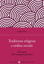 Tradizioni religiose e ordine sociale. Alle origini dell'immaginario giuridico
