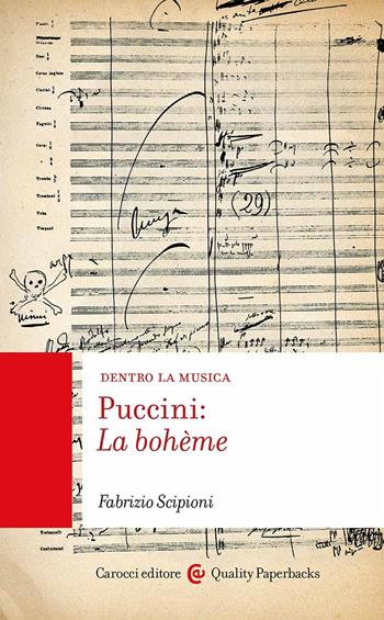 Puccini: La bohème - Fabrizio Scipioni - Libro Carocci 2023, Quality paperbacks | Libraccio.it