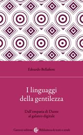 I linguaggi della gentilezza. Dall'empatia di Dante al galateo digitale