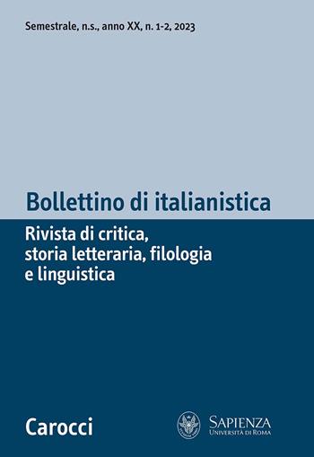 Bollettino di italianistica. Rivista di critica, storia letteraria, filologia e linguistica (2023). Vol. 1  - Libro Carocci 2024 | Libraccio.it