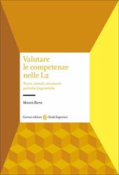 Valutare le competenze nelle L2. Teorie, metodi, strumenti, politiche linguistiche