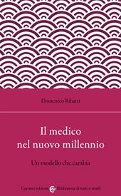 Il medico nel nuovo millennio. Un modello che cambia