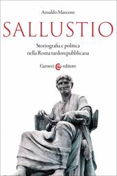 Sallustio. Storiografia e politica nella Roma tardorepubblicana