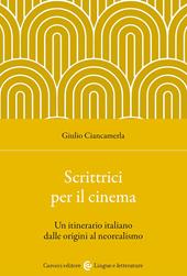 Scrittrici per il cinema. Un itinerario italiano dalle origini al neorealismo