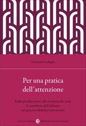 Per una pratica dell'attenzione. Dalla pianificazione alla revisione dei testi: il contributo dell'editoria nei percorsi didattici