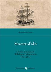 Mercanti d'olio. Circuiti commerciali dalla Liguria all'Atlantico (1709-1815)