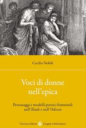 Voci di donne nell'epica. Personaggi e modelli poetici femminili nell'Iliade e nell'Odissea