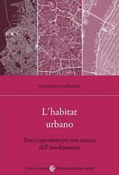 L'habitat urbano. Temi e questioni per una scienza dell'insediamento