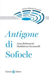 Antigone di Sofocle. Teatro classico in scena