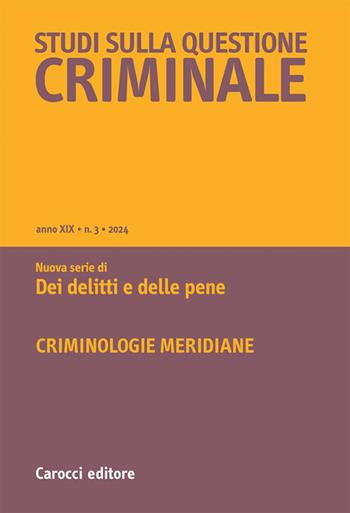 Studi sulla questione criminale (2024). Vol. 3  - Libro Carocci 2025 | Libraccio.it