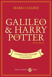 Galileo & Harry Potter. La magia può aiutare la scienza?