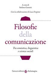 Filosofie della comunicazione. Tra semiotica, linguistica e scienze sociali