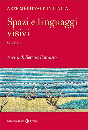 Arte medievale in Italia. Spazi e linguaggi visivi  - Libro Carocci 2025, Frecce | Libraccio.it