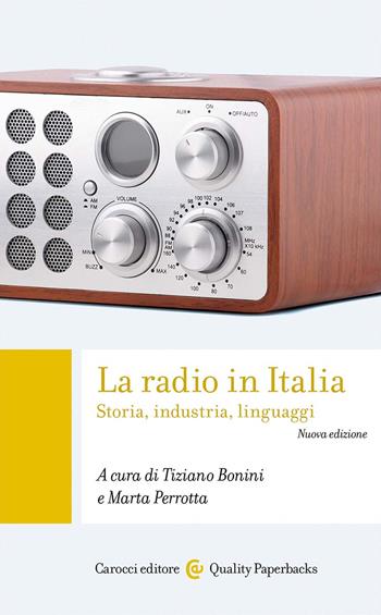 La radio in Italia. Storia, industria, linguaggi  - Libro Carocci 2024, Quality paperbacks | Libraccio.it