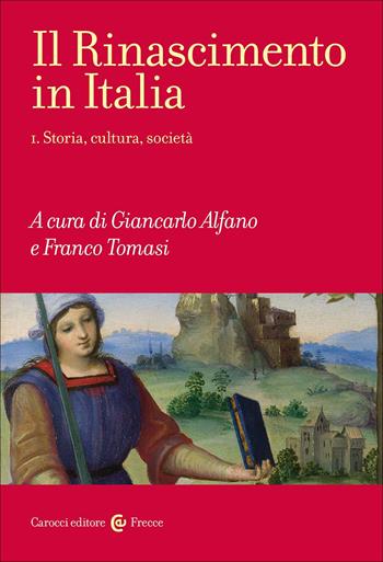 Il Rinascimento in Italia. Vol. 1: Storia, cultura, società  - Libro Carocci 2025, Frecce | Libraccio.it