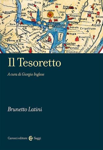 Il tesoretto - Brunetto Latini - Libro Carocci 2024, Saggi | Libraccio.it