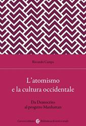 L'atomismo e la cultura occidentale. Da Democrito al progetto Manhattan