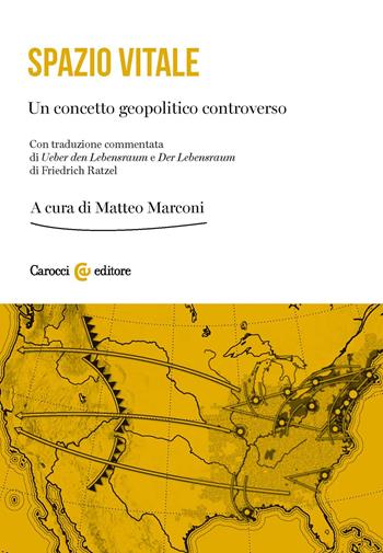 Spazio vitale. Studio su un concetto controverso  - Libro Carocci 2025, Studi geopolitici | Libraccio.it