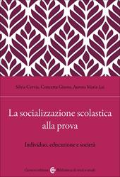 La socializzazione scolastica alla prova. Individuo, educazione e società
