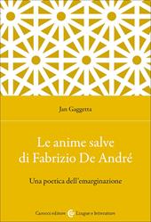 Le Anime salve di Fabrizio De André. Una poetica dell'emarginazione